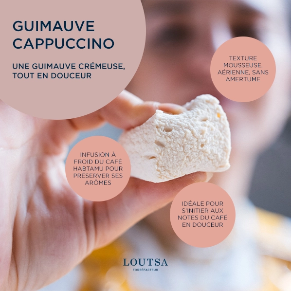 GUIMAUVE CAPPUCCINO - LOUTSA Torréfacteur